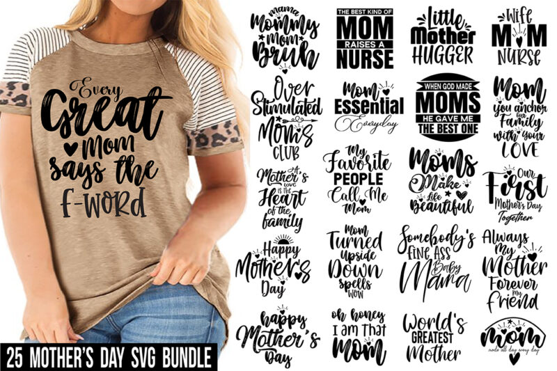 25 Mother’s Day SVG Bundle