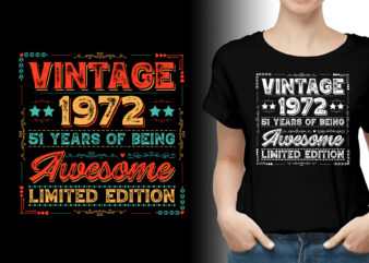 Vintage 1972 Being Awesome Limited Edition Birthday T-Shirt Design
