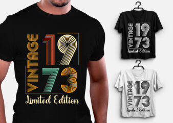 Vintage 1973 Limited Edition Birthday T-Shirt Design