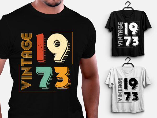 Vintage 1973 limited edition birthday t-shirt design