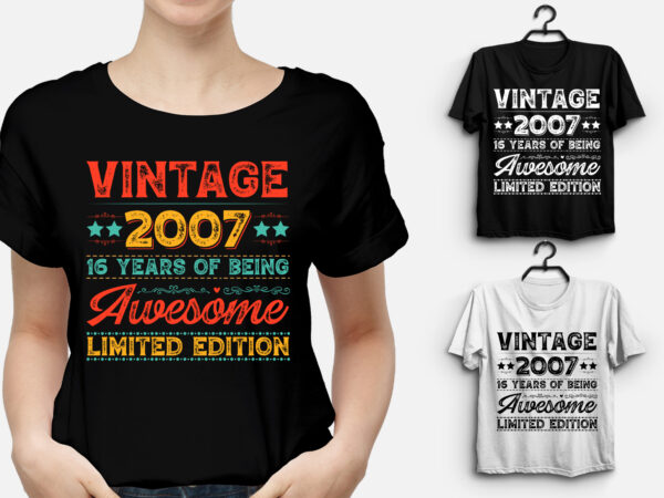 Vintage 2007 being awesome limited edition birthday t-shirt design