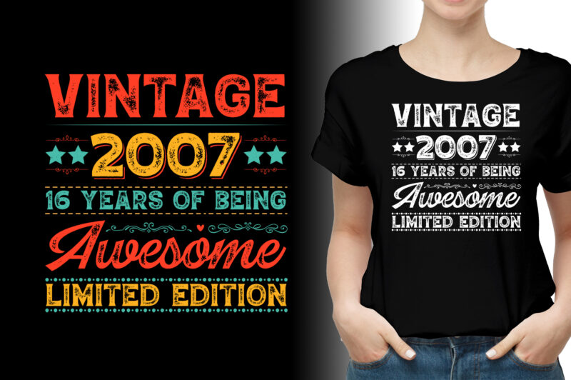 Vintage 2007 Being Awesome Limited Edition Birthday T-Shirt Design