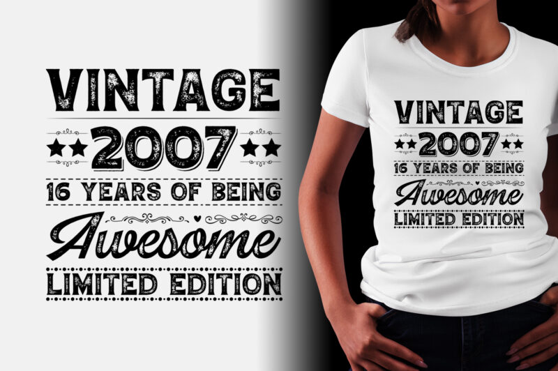 Vintage 2007 Being Awesome Limited Edition Birthday T-Shirt Design