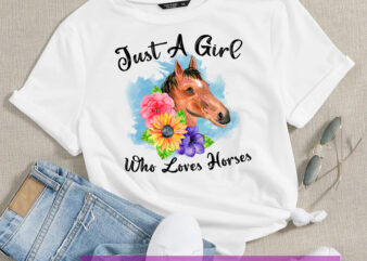 WHITE RD Horse Shirt, Just a girl who loves horses Shirt, Horse Lover Tee, Horse Girl Shirt, gift for Mother, Horse Lover Horse Lover gift for women t shirt design for sale