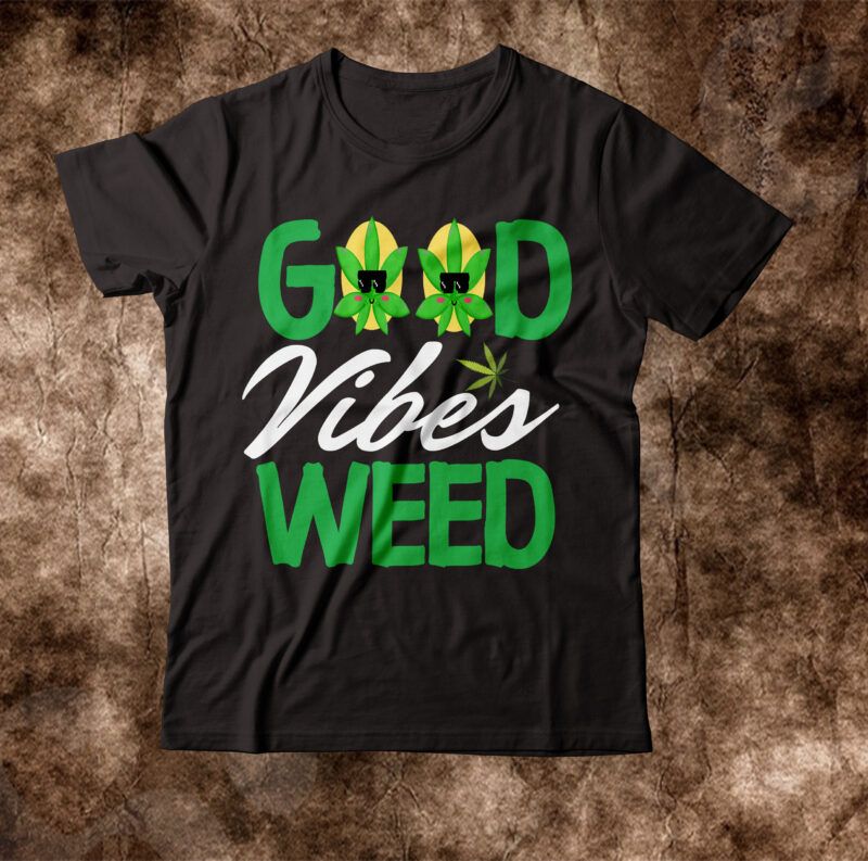 Weed T-shirt Design Bundle ,Search Keyword Weed T-Shirt Design , Cannabis T-Shirt Design, Weed SVG Bundle , Cannabis Sublimation Bundle , ublimation Bundle , Weed svg, stoner svg bundle, Weed