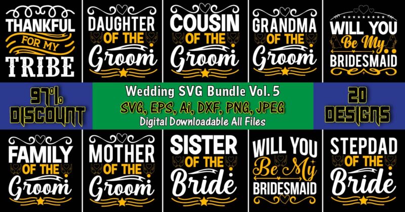 Wedding SVG Bundle Vol. 5, Wedding, Wedding svg, Wedding t-shirt, Wedding design, Wedding svg vector, Wedding png, Wedding t-shirt design,Wedding Svg Bundle, Wedding svg, Bride Svg, Wedding Saying, Wedding Sign,