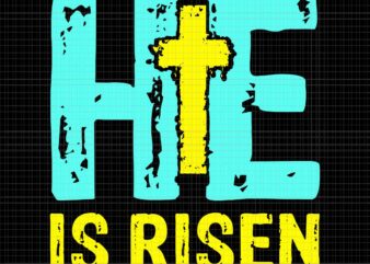 Happy Easter Day He is Risen Christian Easter Svg, Happy Easter Day Svg, He is Risen Christian Svg graphic t shirt