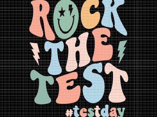 Rock the test testing day retro motivational teacher student svg, rock the test svg, testing day svg, motivational teacher svg t shirt design online