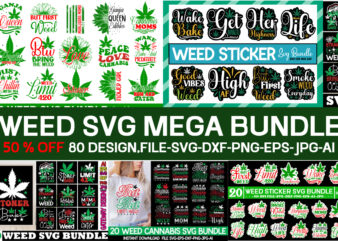 Weed Svg Mega Bundle,Weed svg mega bundle ,Huge Weed SVG Bundle, Weed Tray SVG, Weed Tray svg, Rolling Tray svg, Weed Quotes, Sublimation, Marijuana SVG Bundle, Silhouette, png ,Cannabis Png t shirt design for sale