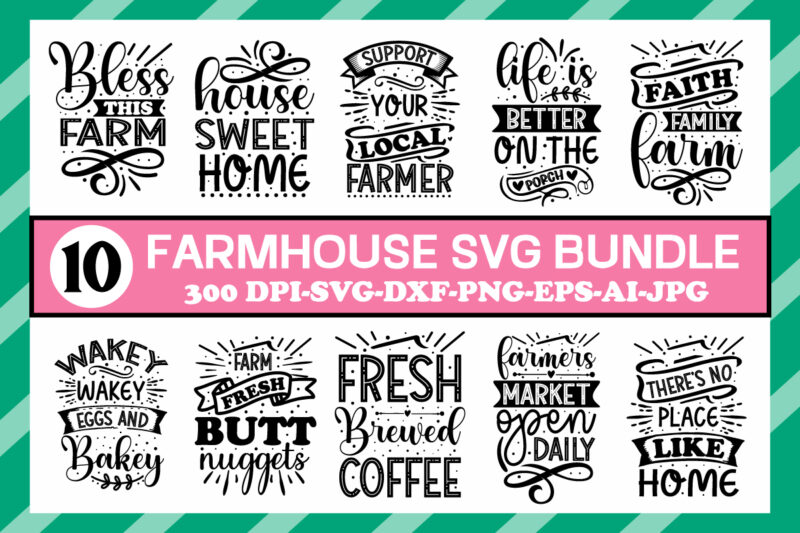 Farmhouse Svg Bundle, Home Svg, Love Svg, Family Svg, Inspirational Svg, Home Sign Svg, Family Sign Svg, Love Sign Svg, Love Quotes Svg, Png ,Farmhouse Svg Bundle, Farmhouse Sign Svg,