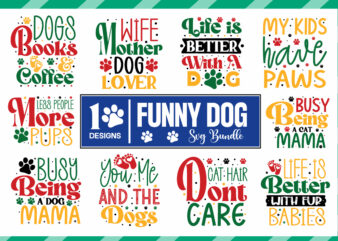 Dog Quote SVG Bundle | Dog Quote Cut Files,Dog Bundle SVG, Dog Mom Svg, Dog Lover Svg, Cricut Svg, Dog Quote, Funny Svg, Pet Mom Svg, Cut Files, Silhouette, Cricut