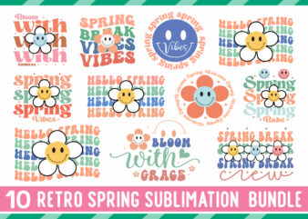 Retro Spring Sublimation Bundle,Spring SVG Bundle, Easter SVG Bundle, Welcome Spring Svg, Spring Svg, Happy Easter Svg, Easter Svg, Spring Cut Files, Cricut, Png, Svg,Spring svg bundle, Easter svg, Welcome