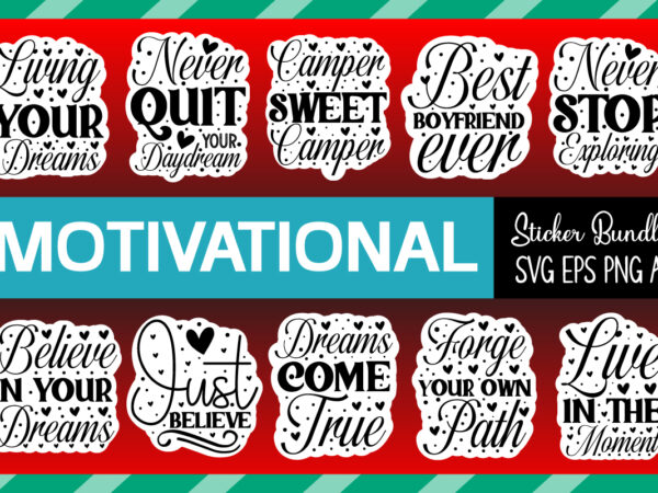 Motivational quotes sticker bundle, motivational quotes svg bundle,inspirational svg bundle, motivational svg bundle, self love svg, inspirational quotes svg bundle, instant download,motivational files svg bundle, inspirational quotes svg bundle, self t shirt designs for sale