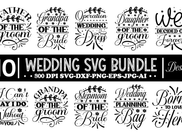 Wedding svg bundle, wedding svg bundle, bride svg, groom svg, bridal party svg, wedding svg, wedding quotes, wedding signs, wedding shirts, cut file cricut ,wedding svg bundle, bride svg, groom t shirt design for sale Wedding svg bundle, wedding svg bundle, bride svg, groom svg, bridal party svg, wedding svg, wedding quotes, wedding signs, wedding shirts, cut file cricut ,wedding svg bundle, bride svg, groom t shirt design for sale