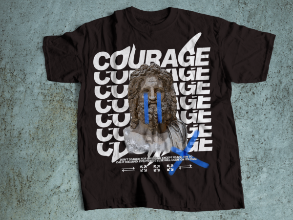 Courage streetwear design Courage streetwear design