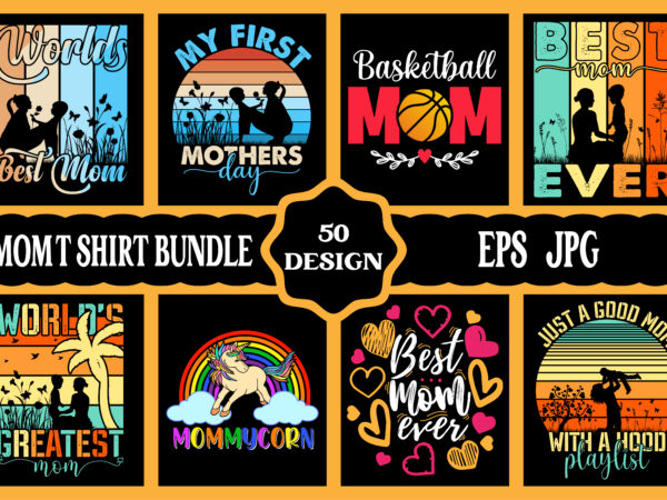 Mothers day svg bundle, mothers day eps files for cricut, mothers day jpg bundle, best mom ever, instant download t shirt designs for sale