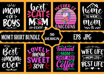 Mothers day svg bundle, mothers day EPS files for cricut, mothers day JPG bundle, best mom ever, instant download t shirt designs for sale