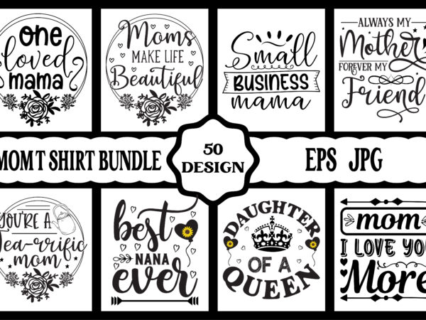 Mothers day svg bundle, mothers day eps files for cricut, mothers day jpg bundle, best mom ever, instant download t shirt designs for sale