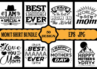 Mothers day svg bundle, mothers day EPS files for cricut, mothers day JPG bundle, best mom ever, instant download t shirt designs for sale