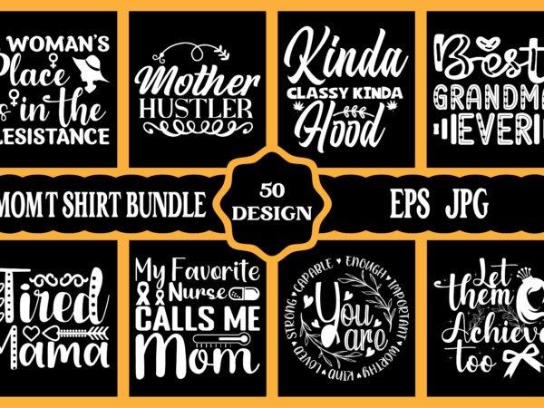 Mothers day svg bundle, mothers day eps files for cricut, mothers day jpg bundle, best mom ever, instant download t shirt designs for sale