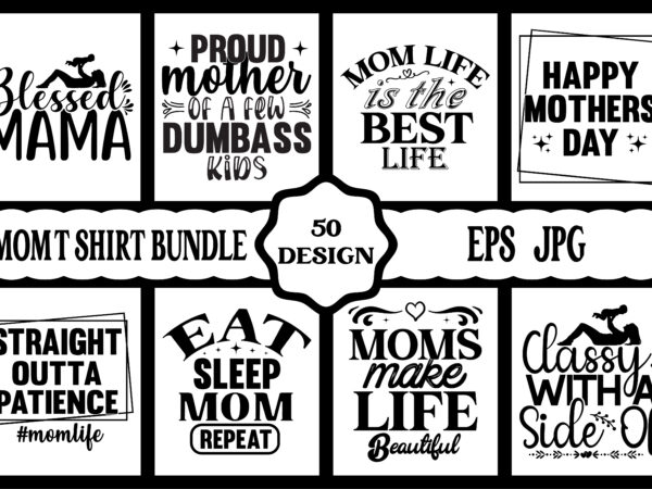 Mothers day svg bundle, mothers day eps files for cricut, mothers day jpg bundle, best mom ever, instant download t shirt designs for sale