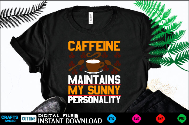 coffee t shirt 34 design bundle coffee T shirt , coffee Shirt, coffee Funny Shirt, coffee Shirt, coffee Cut File, coffee vector, coffee SVg Shirt Print Template coffee Svg Shirt