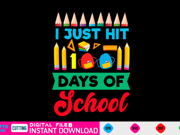 100 day svg, 100 day shirt, funny 100 day shirt, 100 day shirt, 100 day of school cut file, 100 day vector, 100 day svg shirt print template 100 day