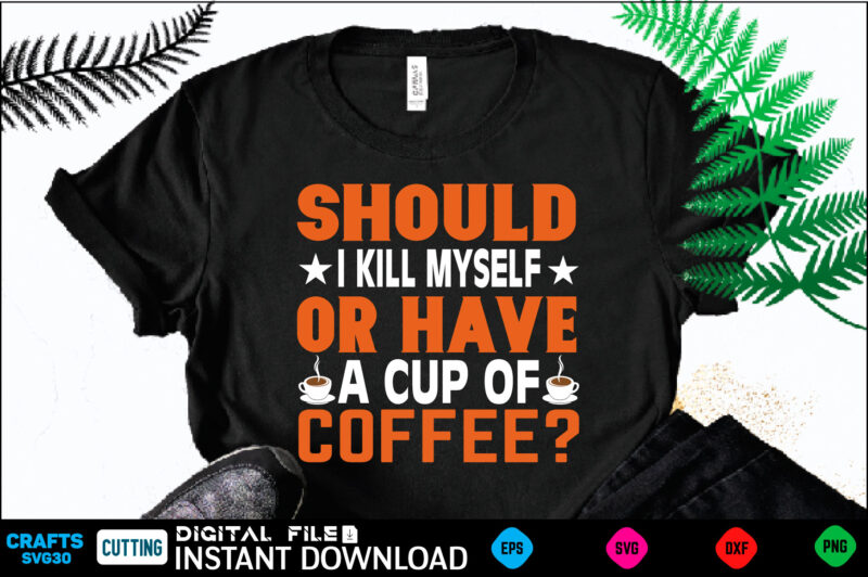 coffee t shirt 34 design bundle coffee T shirt , coffee Shirt, coffee Funny Shirt, coffee Shirt, coffee Cut File, coffee vector, coffee SVg Shirt Print Template coffee Svg Shirt