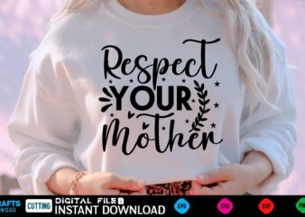 Respect Your Mother mothers day Svg, mothers Shirt, mothers Funny Shirt, mothers Shirt, mothers Cut File, mothers vector, mothers SVg Shirt Print Template mothers Svg Shirt mothers day Svg, mothers Shirt, mothers Funny Shirt, mothers Shirt, mothers Cut File, mothers vector, mothers SVg Shirt Print Template mothers Svg Shirt for Sale mothers day, mothers day design, happy mothers day wishes, mom, best mother ever, mothers day celebration, loving mother, mama, great mother, mothers day uk, mothers day message, best mothers day, mothers day quotes, mum, mother, happy mothers day, 2022 mothers day, mommy, beautiful mother, i love you mom, mothers day flowers, mom lovers, funny, happy mothers day 2022, mom and daughter, new mom, happy mothers day quotes, happy mothers day with love, happy mothers, sublimation design, happy mothers day wishes quotes, grandma, birthday, from daughter, mothers day 2022, family, wishes, mom day, mothers day ideas, best mom ever, love, lovejoy, flowers for mothers day, mom life, happy mother day, mothers, bee, daughter to mom, peace, design mom, mother goddess dormitory, mothers day sublimation bundle, mom sublimation, motherhood, mothers day sublimation, best mum, cute, for mom, for mother, cute mothers day, bad moms club, from son, for mothers day, mums, moms, cute hedgehog, happy mothers day cute words, mothers day 2022 2023 2024, mums day, women are smarter, hedgehog lover, mom life saying, mom life sayings, best mom ever cup, mom and dad, ma mom mama mommy mother, cool mom, happy mothers day wishes redbubble, mother day, mothers day usa, ma, names for mom, best mom, funny mothers day, cat mom, mother s day, best mom ever quotes, novycreates, world best mom, worlds best mom, classyattire, first mother s day, happy mother s day, happy mother s day 2022, happy mother s day wishes, mom mothers day, mother s day international, mothers day mom, pet mom, best mother s day, i love mom, mom boss, mothers day funny, 1st mothers day, mom of four, moms day, motherly love, mothers day 2022, mothers day funny, thank you mom, mothers day quote, blessed mom, funny mothers, grandmother, stepmom, aunt mothers day, comfort colors, expecting mother, first time mom, foster mom, funny plant, fur mama, future mother in law, girl mama, mom birthday funny, mothers day art, mothers day games, mothers day garland, new mom basket, plant mom, pregnant, retro mama, second mom, soccer mom, step mom, step mother, volleyball mom funny, 2022 mothers day 11, love mom, mom jokes, awesome mom, blessed mama, happy moms day, celebration, flower, happy mothers day quote, loving mom, mothers day designs, super mom, 2022 mothers ever, adribarnard, best mom mammy mothers day, bestie mom mothers day, bestimom mammy single mother mothersday, bestimom thanks mom mothers day, bohemian mothersday, for her, for mom mothers day, funny mom, granny grandma nana mammy mothersday, great moher, happy mothers day wishes 1, happy mothers day wishes 10, happy mothers day wishes 2, happy mothers day wishes 3, happy mothers day wishes 4, happy mothers day wishes 5, happy mothers day wishes 6, happy mothers day wishes 7, happy mothers day wishes 8, happy mothers day wishes 9, ilove you mom, mom bruh, momma, mommy dom little, moms love, mothers day flower, mothers day mesage, mothers worse, my first mothers day maternity, my first mothersday, strongmom momshirt mothers day, best momma, first mothers day, for best mother, love mama, love u mom, lovely mothers day, mom grandma, mommy and me, mothers day 2020, mothers day appreciation, mothers love, nana, nanay, mom design, mother dear, mothers day pun day, perfect mom, 1st anniversary for husbandmom, mothers design, first time mom, mama, mothers, mothers day, mothers day design, bats, being pregnant for first time, best mom designs, bitsy cute, bitsy cute mothers, bitsy cute mothers day, boo, candy, cute, cute mothers, cute mothers day, cute mothers day design, day design, design, family, first time, first time mama, first time mom blog, first time mommy, first time mother, first time pregnancy, for first time, for first time mom, for her, for mama, for mom, for mother, halloween, halloween 2022, halloween design, halloween mom, halloween quotes, halloween vibes, i love itsy, i love my, i love my itsy, i my itsy, itsy bitsy, itsy bitsy cute, itsy bitsy cute mothers, love, love itsy, love my itsy, love my itsy bitsy, love you mom, make mom happy, mama boo, mama design, mama is mt boo, mom is best, mommy, moms day, mothers ideas, mothers best design, mothers day 2020, mothers day 2021, mothers design new, my itsy bitsy, my itsy bitsy cute, new mother, pregnancy, pumpkin, quotes, scared mama, scary, scary halloween, spooky, spooky mama