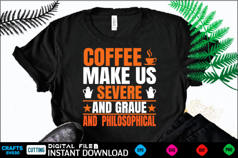 coffee t shirt 34 design bundle coffee T shirt , coffee Shirt, coffee Funny Shirt, coffee Shirt, coffee Cut File, coffee vector, coffee SVg Shirt Print Template coffee Svg Shirt