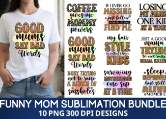 funny mom sublimation bundle,mom sublimation designs