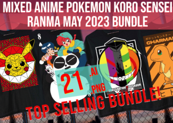 Mixed Anime Pokemon Koro Sensei Ranma May 2023 Bundle t shirt designs for sale