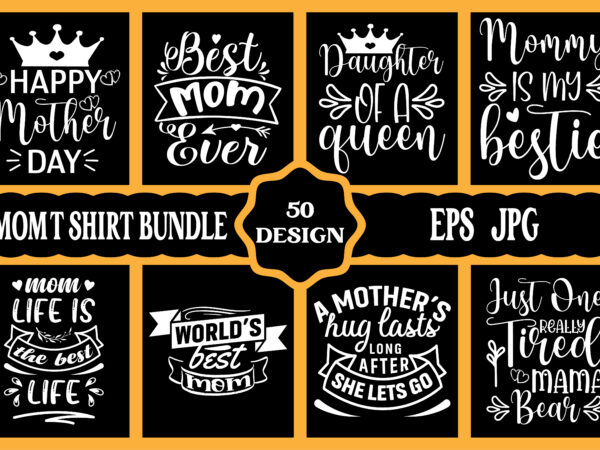 Mothers day svg bundle, mothers day eps files for cricut, mothers day jpg bundle, best mom ever, instant download t shirt designs for sale