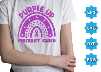 Purple Up Military Child, Purple up for military kids dandelion flower vector cancer awareness Month of the Military Child typography t-shirt design veterans shirt