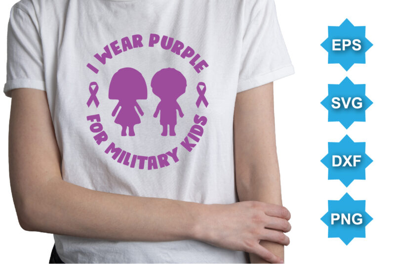 I Wear Purple For Military Kids, Purple up for military kids dandelion flower vector cancer awareness Month of the Military Child typography t-shirt design veterans shirt