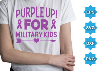 Purple Up For Military Kids, Purple up for military kids dandelion flower vector cancer awareness Month of the Military Child typography t-shirt design veterans shirt