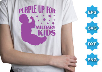 Purple Up For Military Kids, Purple up for military kids dandelion flower vector cancer awareness Month of the Military Child typography t-shirt design veterans shirt