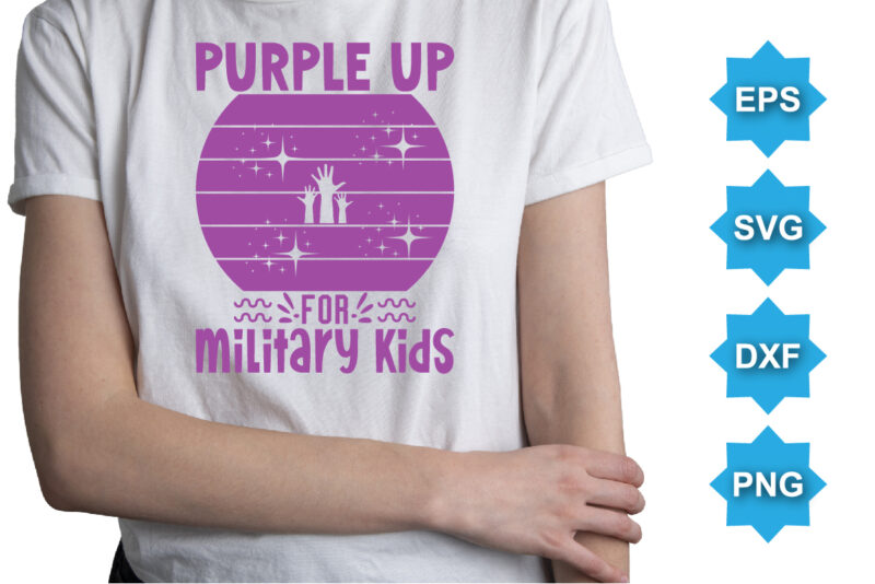 Purple Up For Military Kids, Purple up for military kids dandelion flower vector cancer awareness Month of the Military Child typography t-shirt design veterans shirt