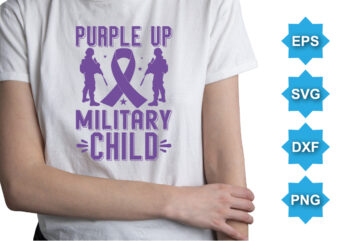 Purple Up For Military Child, Purple up for military kids dandelion flower vector cancer awareness Month of the Military Child typography t-shirt design veterans shirt