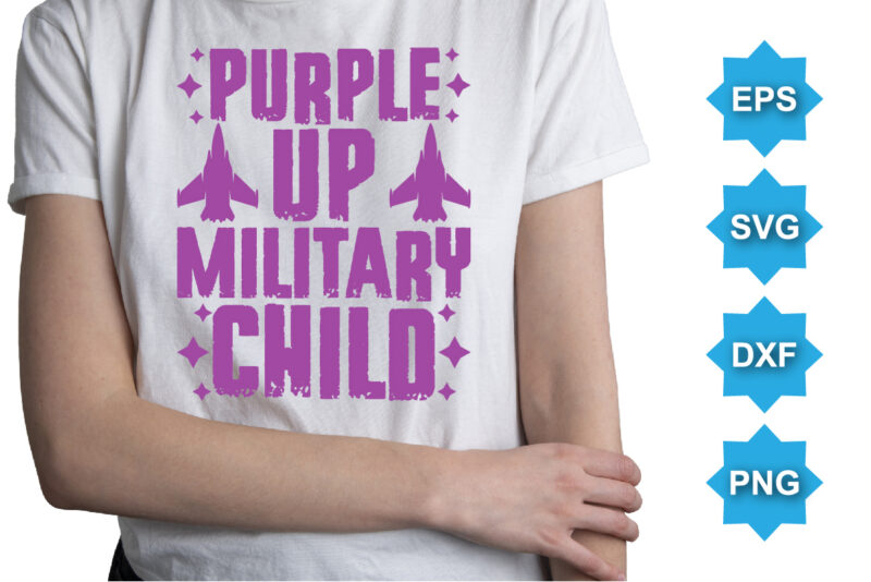 Purple Up For Military Child, Purple up for military kids dandelion flower vector cancer awareness Month of the Military Child typography t-shirt design veterans shirt