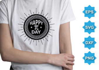 Happy Pi Day, Happy pi day shirt print template. Typography t shirt design for geographer. Math lover shirt 3.141592