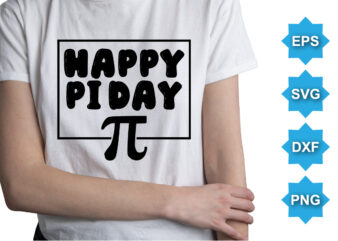 Happy Pi Day, Happy pi day shirt print template. Typography t shirt design for geographer. Math lover shirt 3.141592