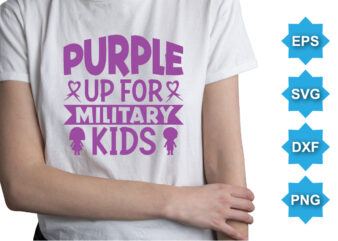 Purple Up For Military Kids, Purple up for military kids dandelion flower vector cancer awareness Month of the Military Child typography t-shirt design veterans shirt