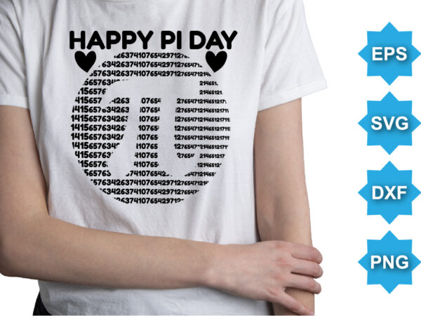 Happy pi day, happy pi day shirt print template. typography t shirt design for geographer. math lover shirt 3.141592
