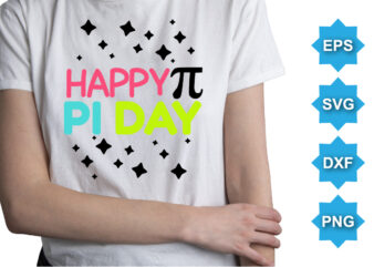 Happy Pi Day, Happy pi day shirt print template. Typography t shirt design for geographer. Math lover shirt 3.141592