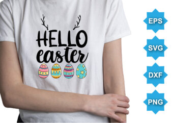 Hello Easter, Happy easter day shirt print template typography design for easter day easter Sunday rabbits vector bunny egg illustration art