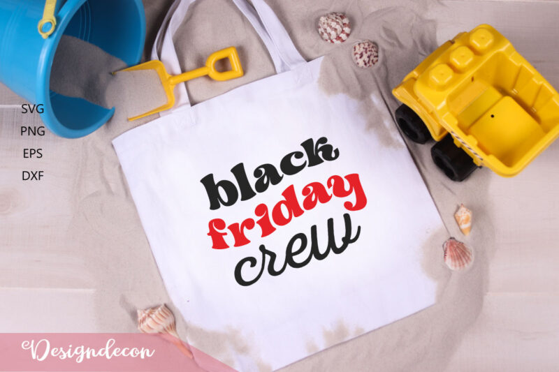 Black Friday Sayings Retro Svg Bundle, Black Friday fun, Black Friday tote bag svg, Black Friday background svg, png eps dxf svg tshirt vector, digital cut files for cricut