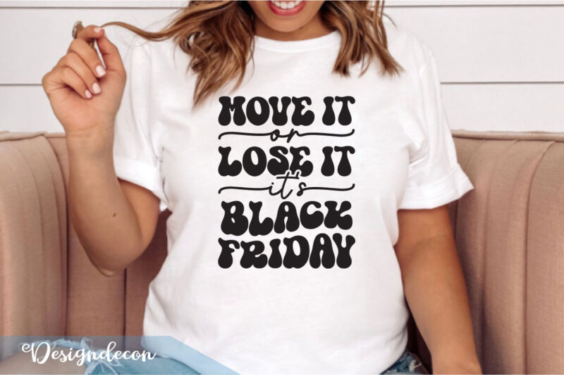 black friday sayings retro svg bundle 2, black friday fun, black friday funny sayings, black friday tote bag svg, black friday background svg, png eps dxf svg tshirt vector, digital