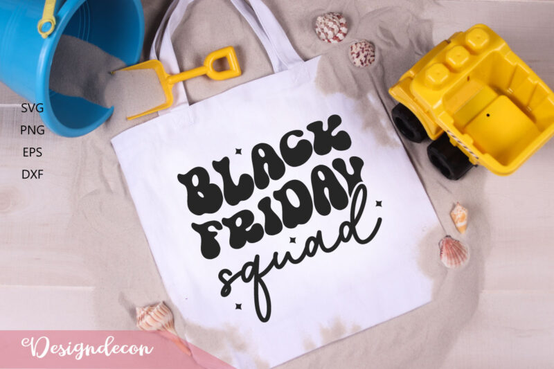 Black Friday Sayings Retro Svg Bundle, Black Friday fun, Black Friday tote bag svg, Black Friday background svg, png eps dxf svg tshirt vector, digital cut files for cricut