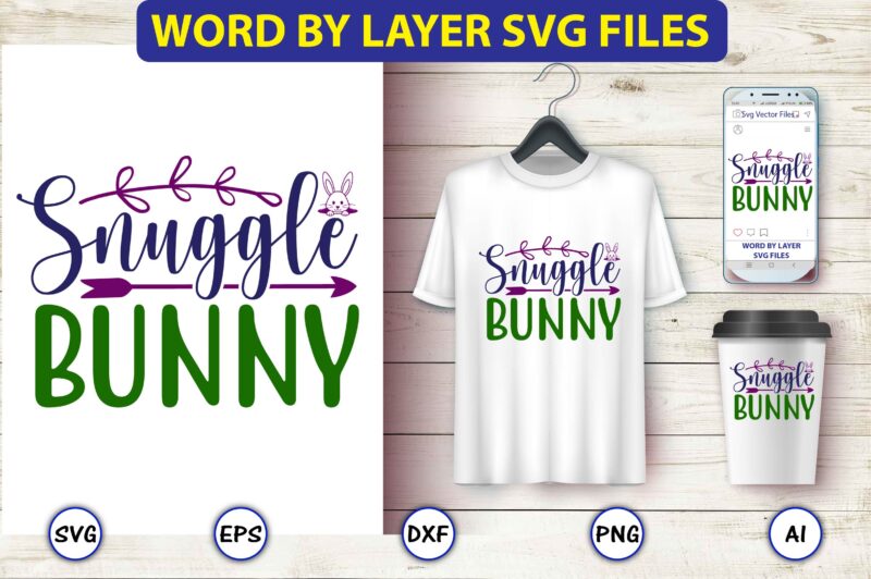 Snuggle bunny,Easter,Easter bundle Svg,T-Shirt, t-shirt design, Easter t-shirt, Easter vector, Easter svg vector, Easter t-shirt png, Bunny Face Svg, Easter Bunny Svg, Bunny Easter Svg, Easter Bunny Svg,Easter Bundle Svg,